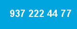 937 222 44 77